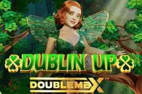 Dublin' Up Doublemax