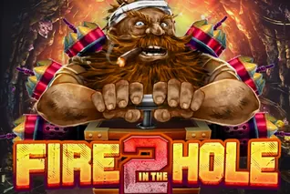 Fire in the Hole 2